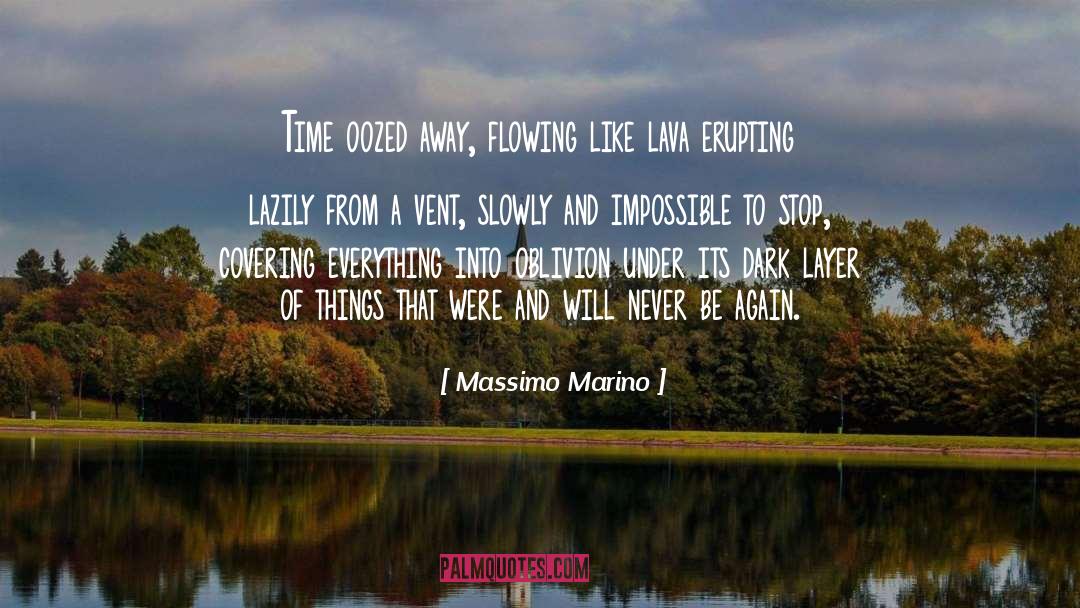 Erupting quotes by Massimo Marino