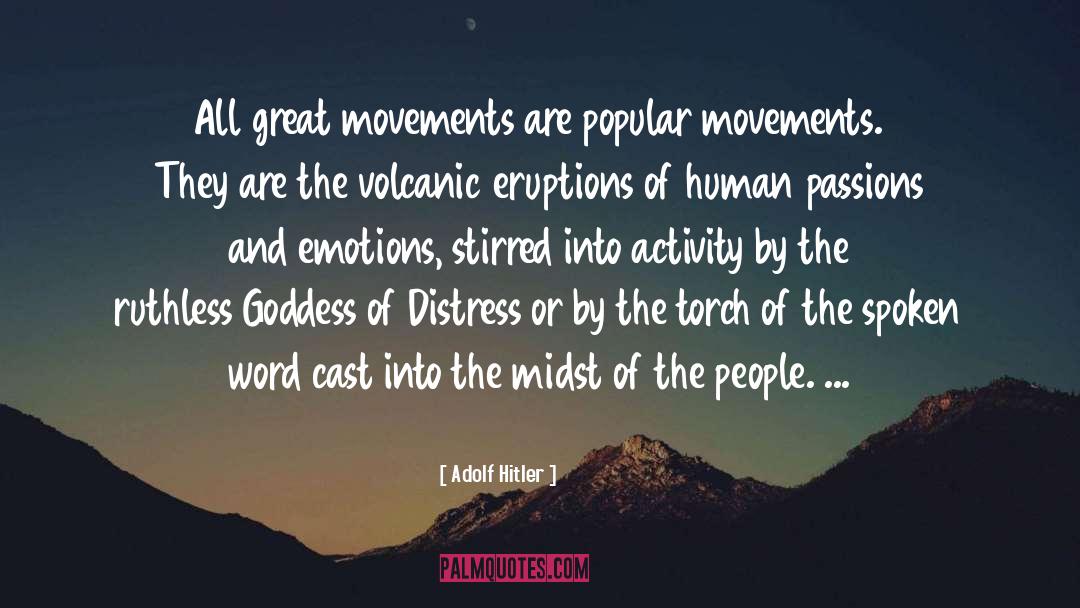 Eruption quotes by Adolf Hitler