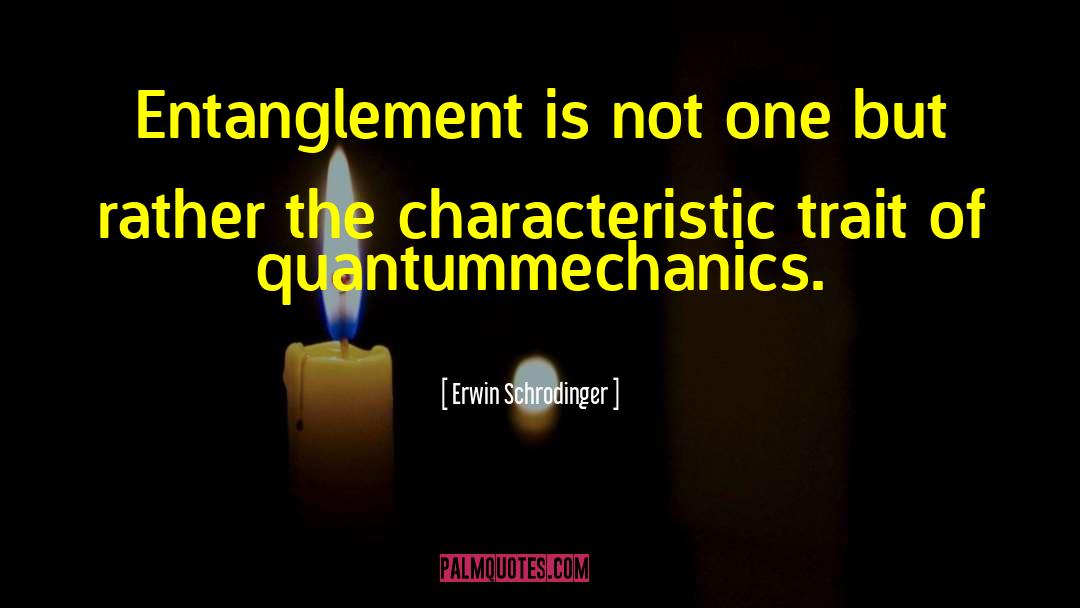 Erwin Schrodinger quotes by Erwin Schrodinger