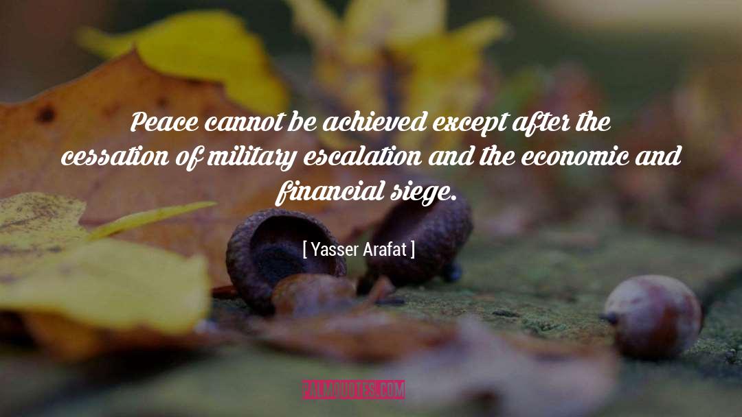 Escalation quotes by Yasser Arafat