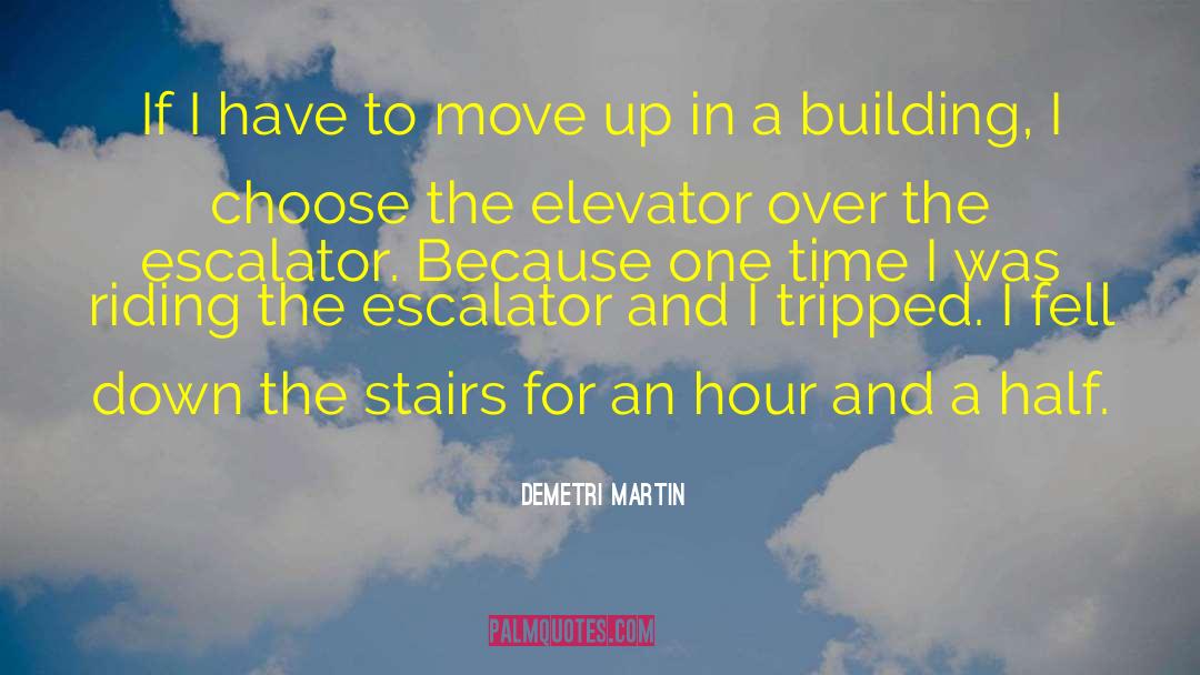 Escalator quotes by Demetri Martin
