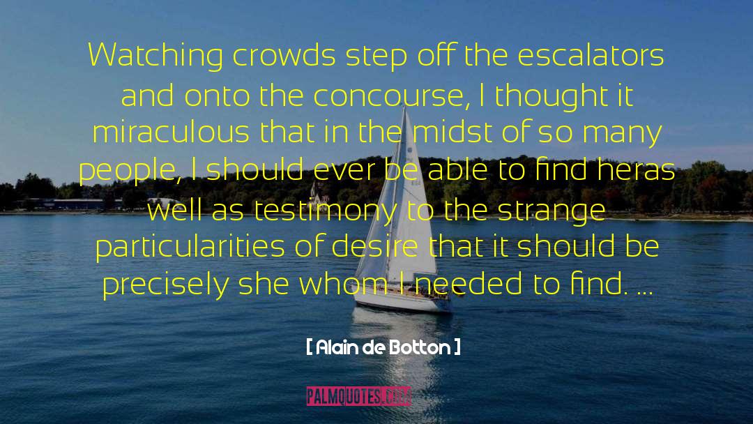 Escalators quotes by Alain De Botton