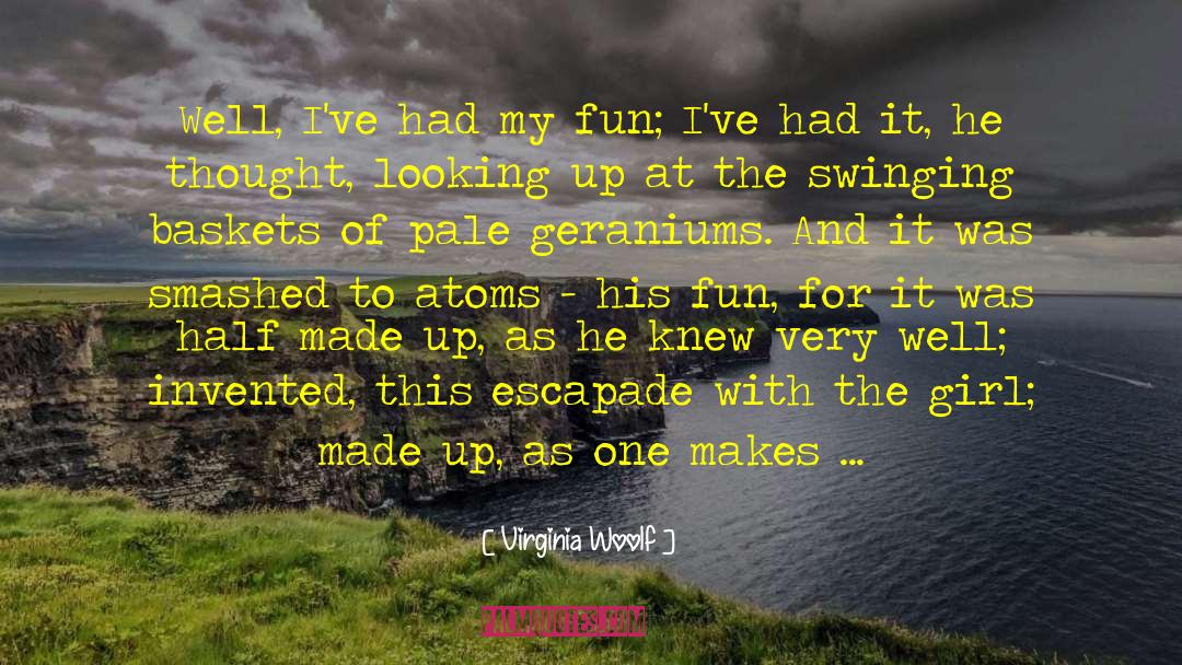 Escapade quotes by Virginia Woolf