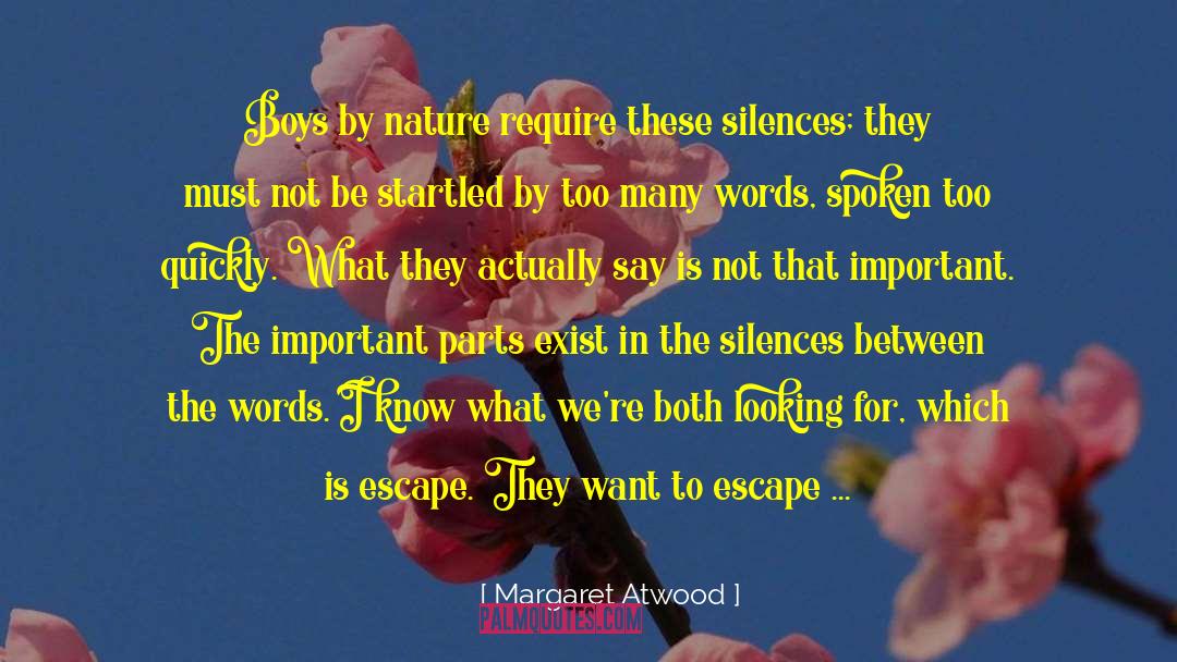 Escape Artists quotes by Margaret Atwood