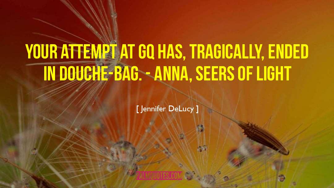 Escape Attempt quotes by Jennifer DeLucy