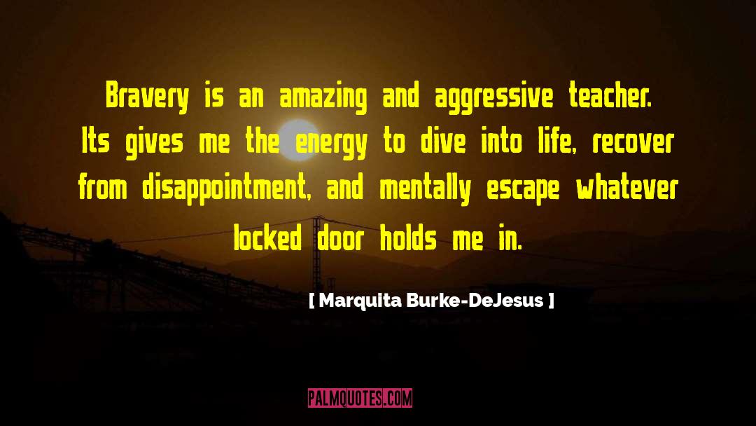 Escape Oneself quotes by Marquita Burke-DeJesus