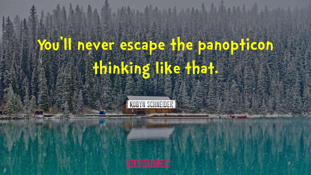 Escape Pod quotes by Robyn Schneider