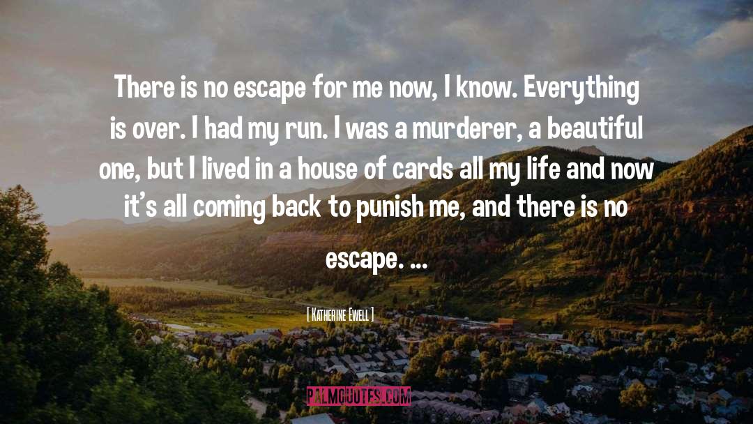 Escape quotes by Katherine Ewell