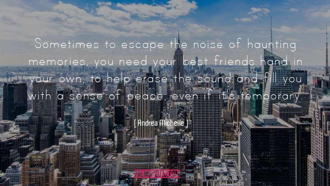 Escape quotes by Andrea Michelle