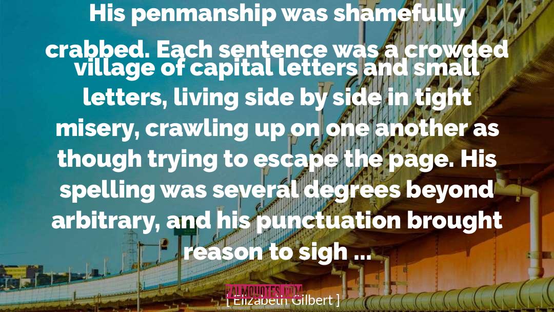 Escape quotes by Elizabeth Gilbert