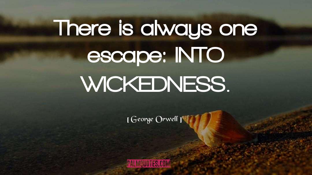 Escape quotes by George Orwell