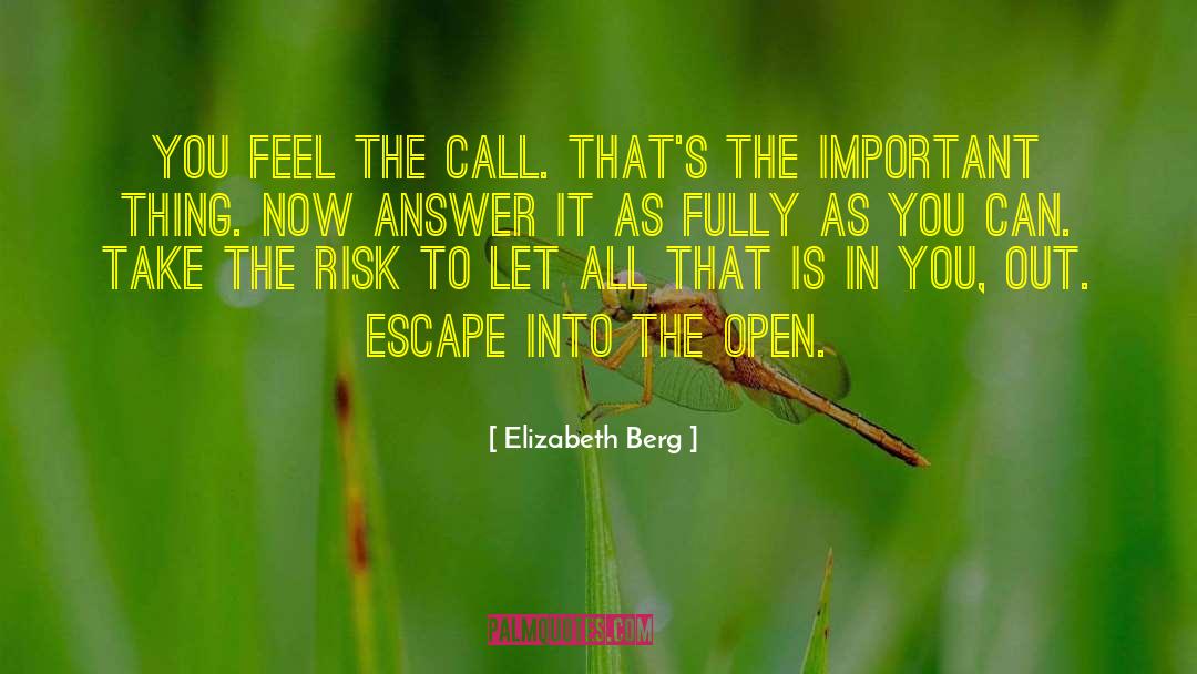 Escape The Fate quotes by Elizabeth Berg