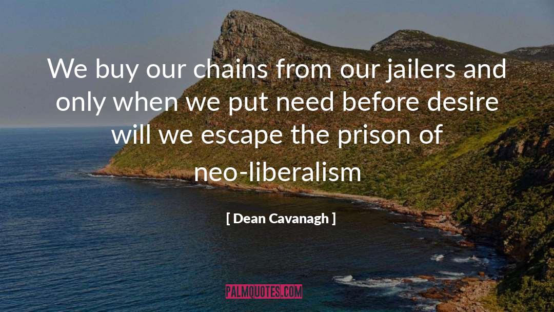 Escape The Prison quotes by Dean Cavanagh