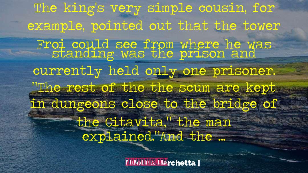 Escape The Prison quotes by Melina Marchetta