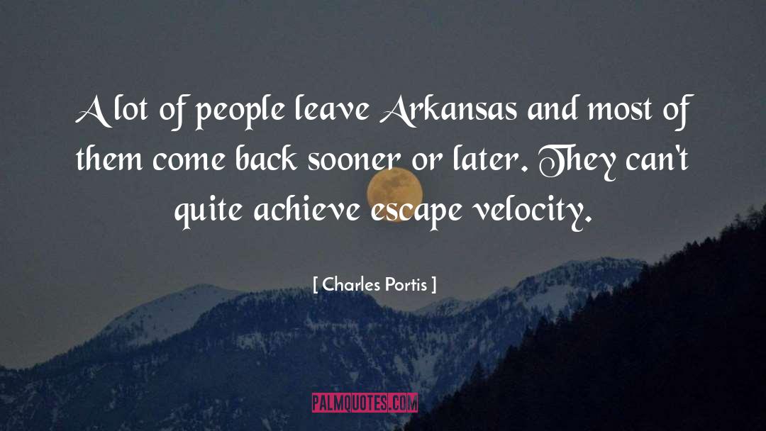 Escape Velocity quotes by Charles Portis