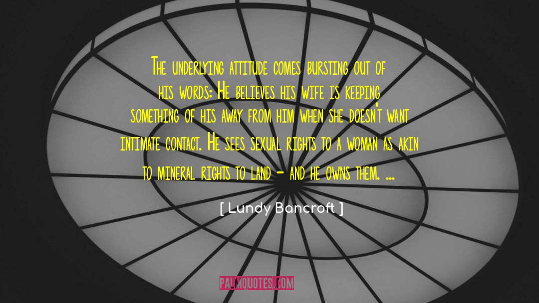 Escaping Abuse quotes by Lundy Bancroft