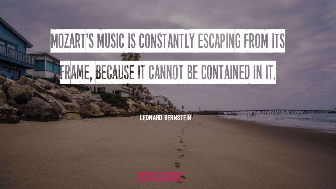 Escaping Danger quotes by Leonard Bernstein