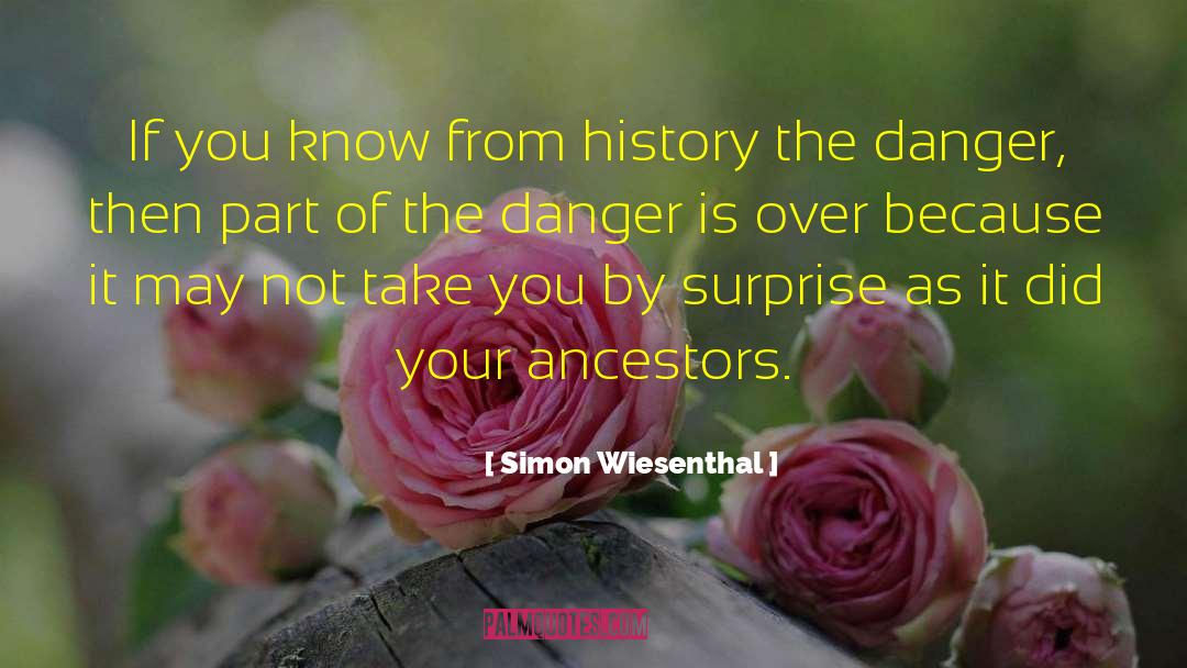 Escaping Danger quotes by Simon Wiesenthal