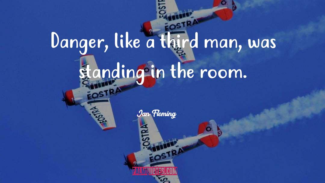 Escaping Danger quotes by Ian Fleming