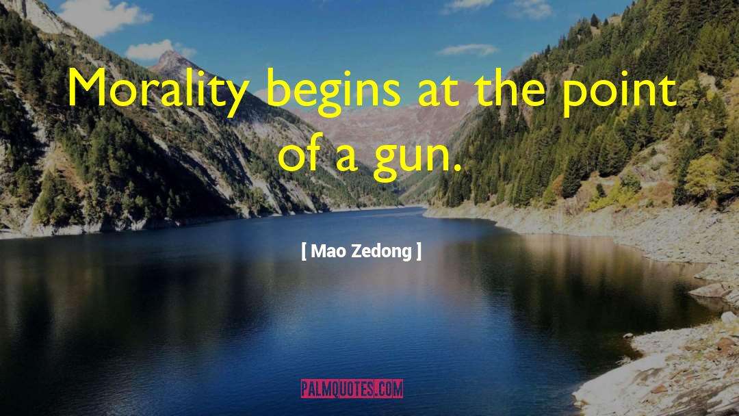 Escaping Morality quotes by Mao Zedong