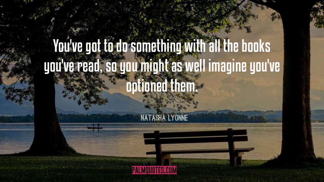 Escapism Books quotes by Natasha Lyonne
