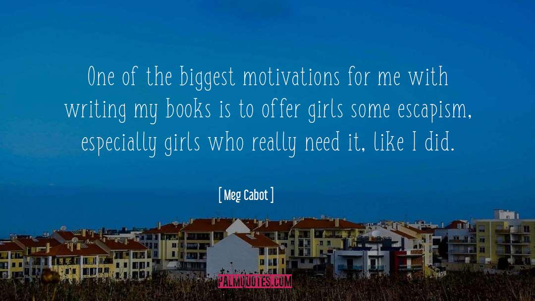 Escapism quotes by Meg Cabot