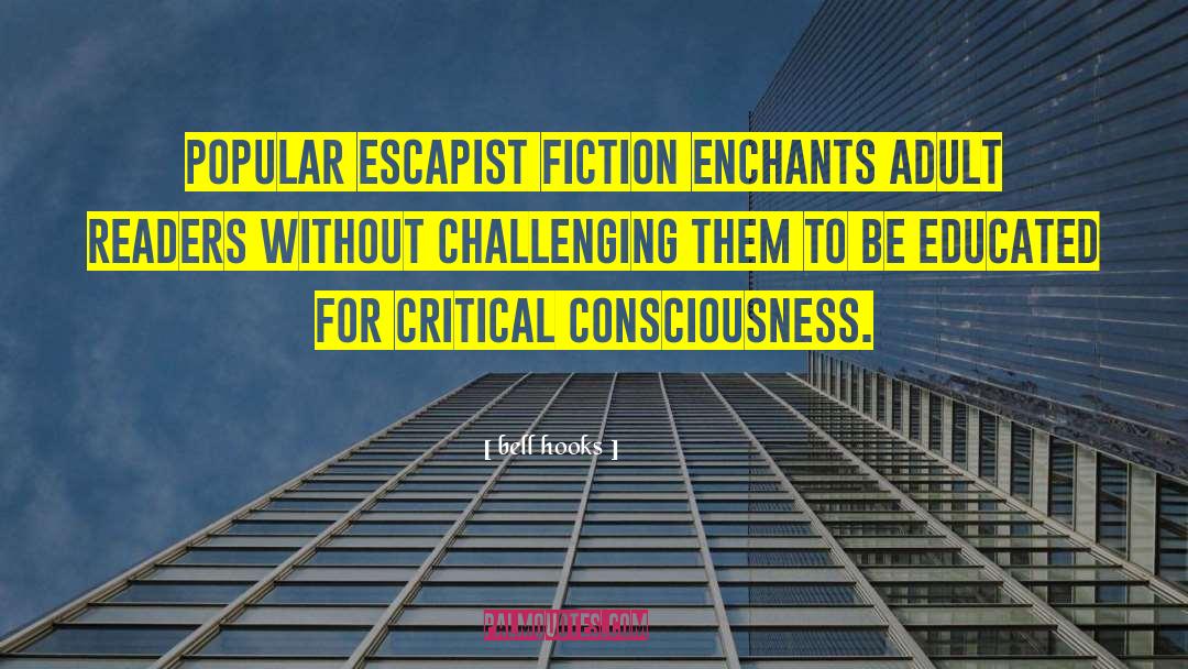 Escapist quotes by Bell Hooks