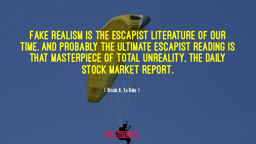 Escapist quotes by Ursula K. Le Guin