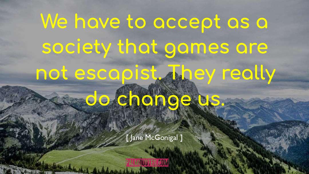 Escapist quotes by Jane McGonigal