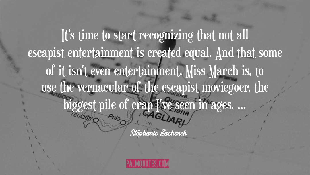 Escapist quotes by Stephanie Zacharek