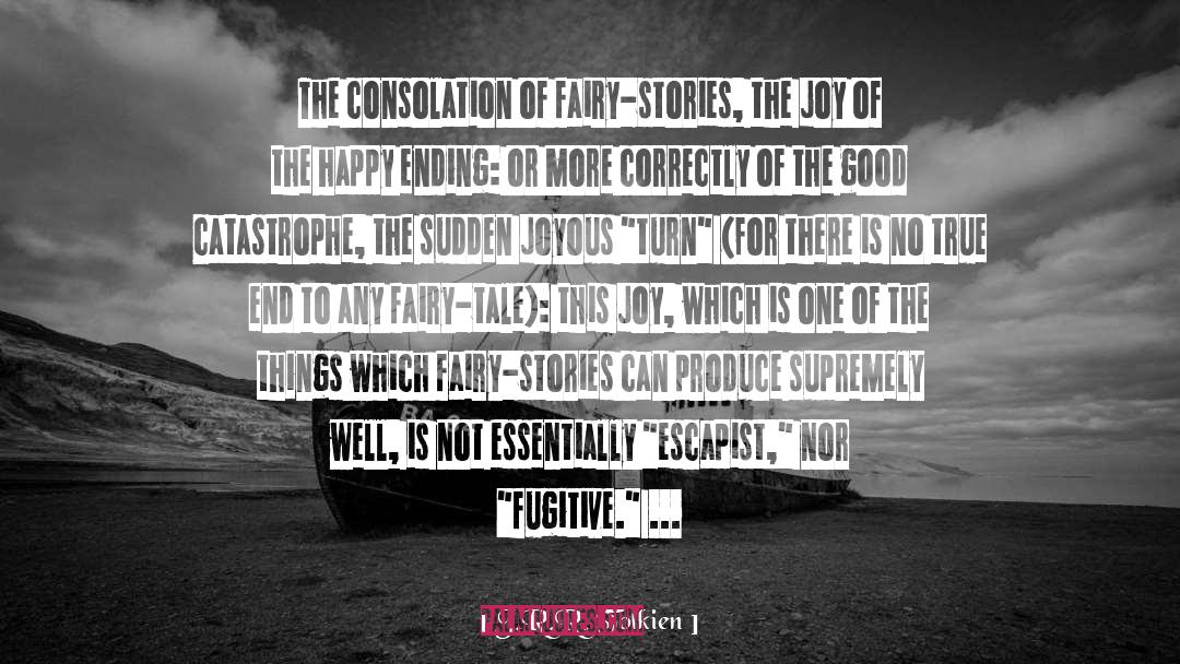 Escapist quotes by J.R.R. Tolkien