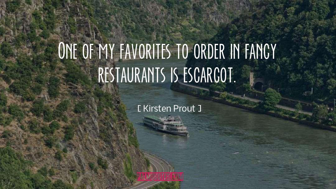 Escargot quotes by Kirsten Prout