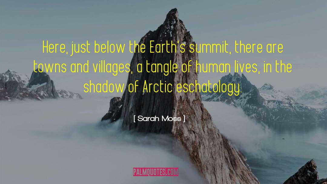 Eschatology quotes by Sarah Moss