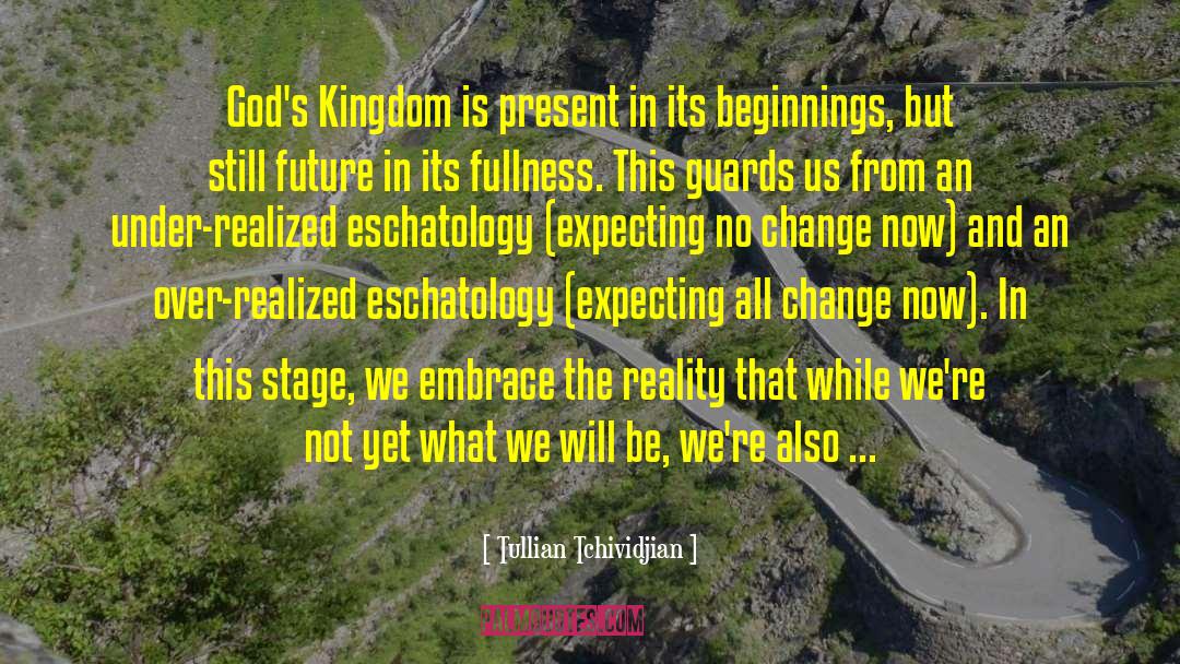 Eschatology quotes by Tullian Tchividjian