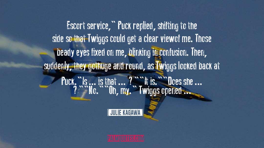Escort Service quotes by Julie Kagawa