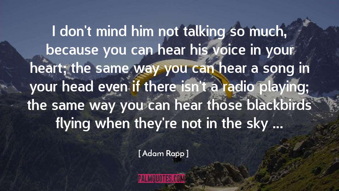 Escuchando Radio quotes by Adam Rapp