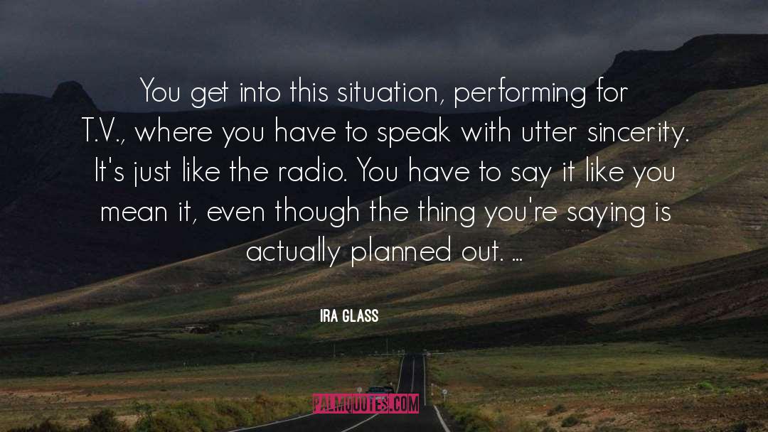 Escuchando Radio quotes by Ira Glass
