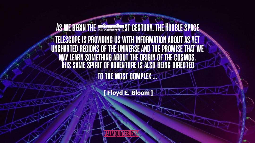 Esfandiary Origin quotes by Floyd E. Bloom