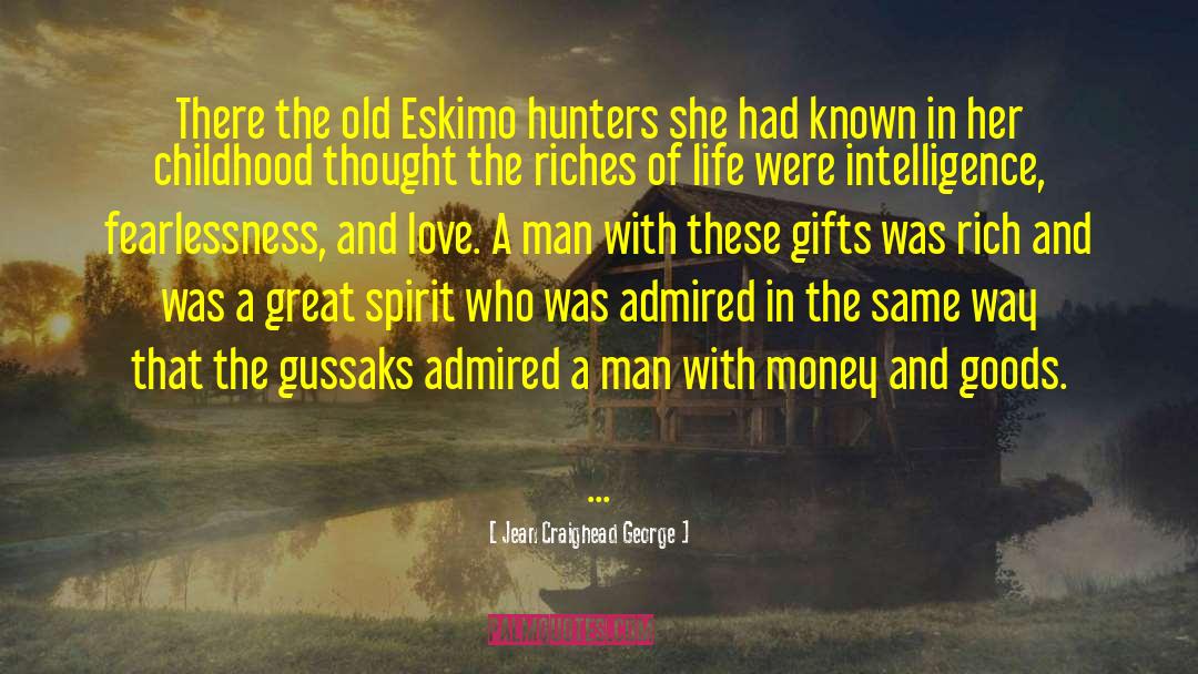 Eskimo quotes by Jean Craighead George
