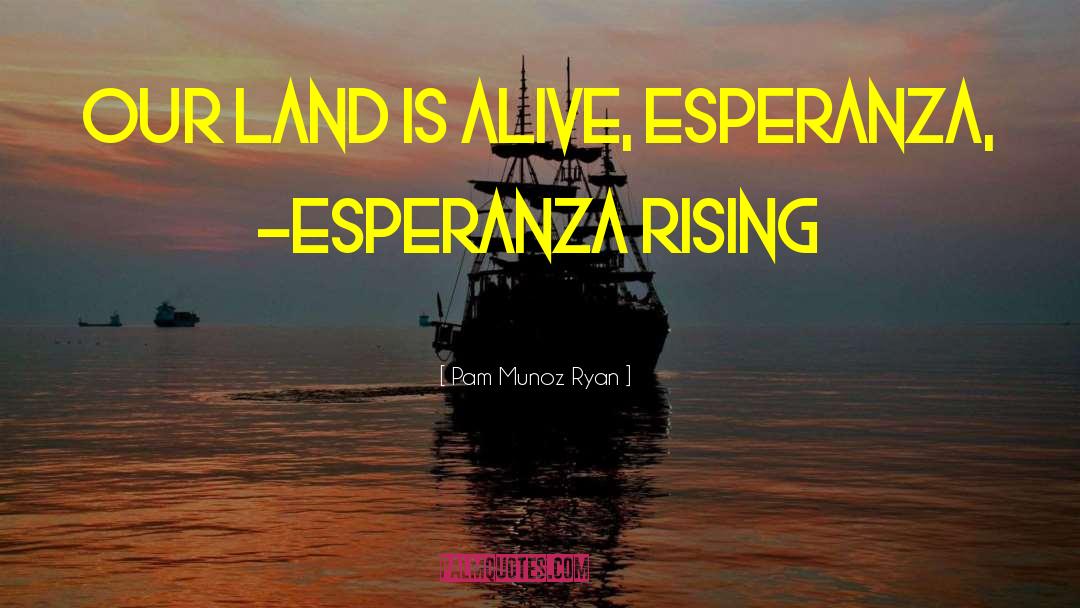 Esperanza quotes by Pam Munoz Ryan