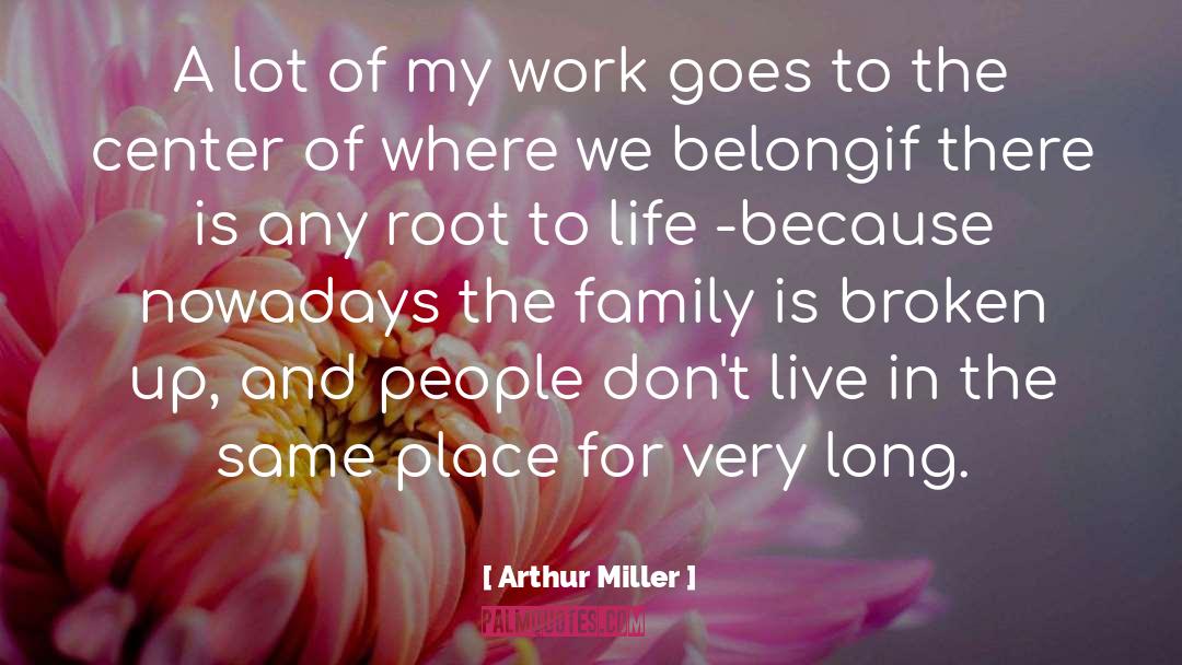 Esperero Family Center quotes by Arthur Miller