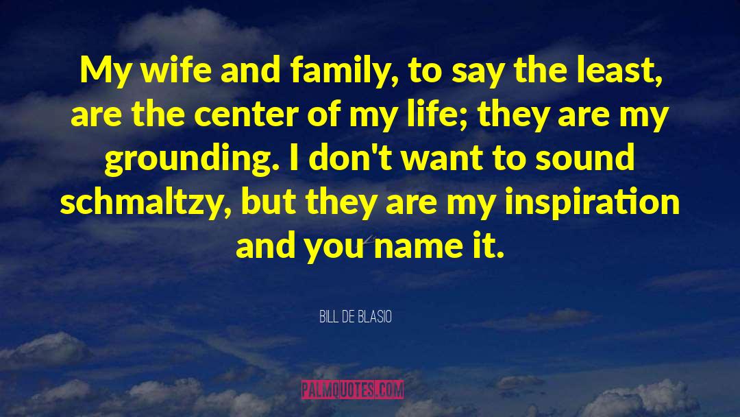 Esperero Family Center quotes by Bill De Blasio