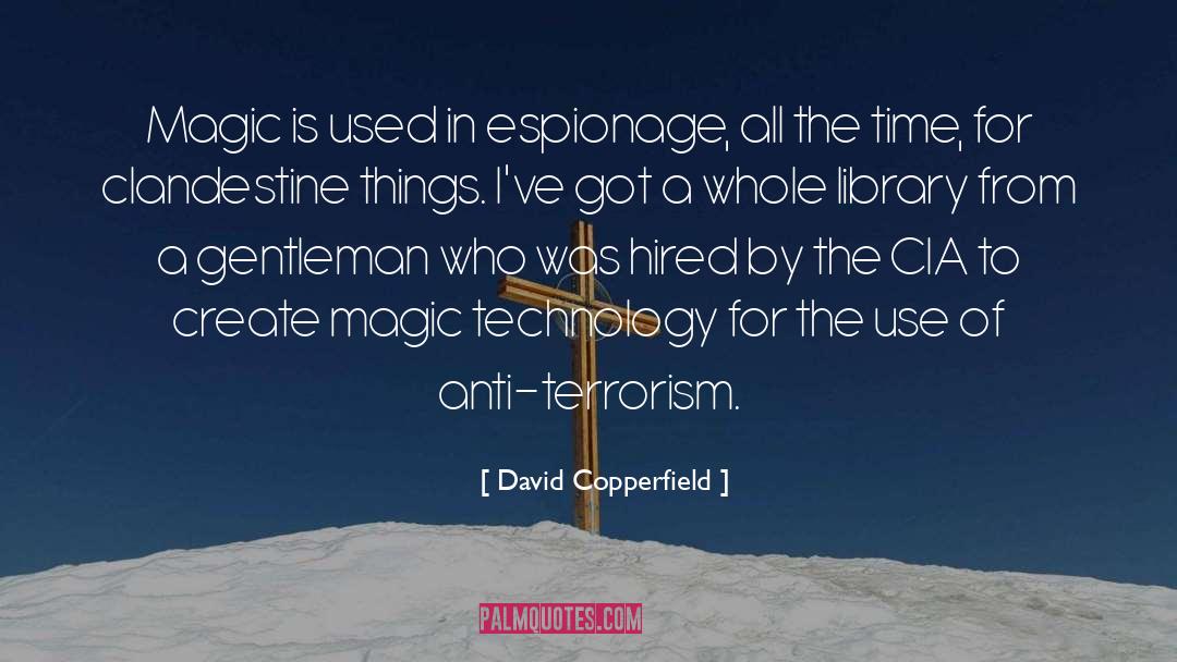 Espionage quotes by David Copperfield