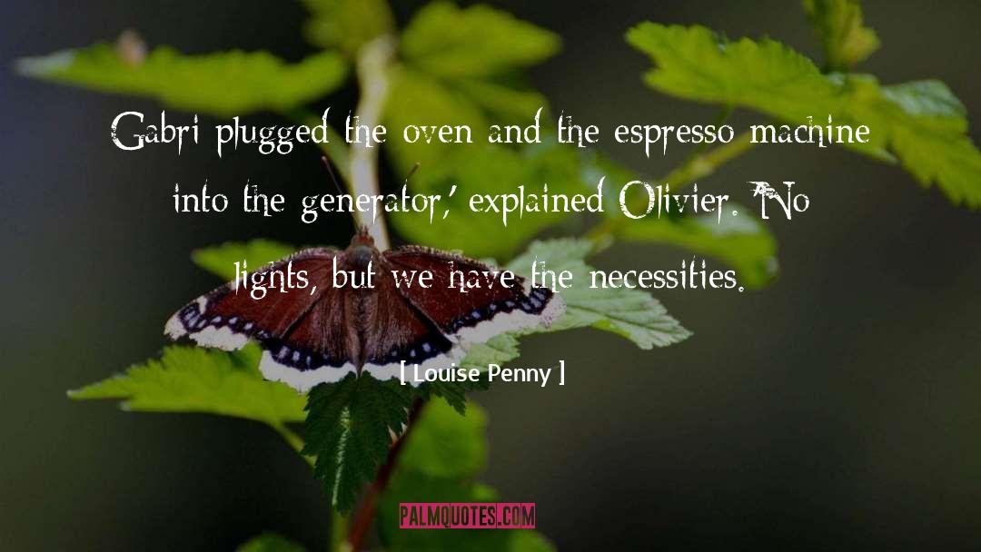 Espresso quotes by Louise Penny