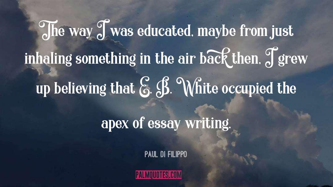 Essay Writing quotes by Paul Di Filippo