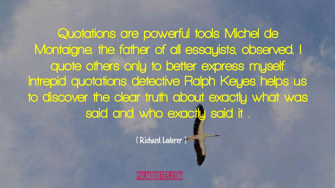 Essayists quotes by Richard Lederer