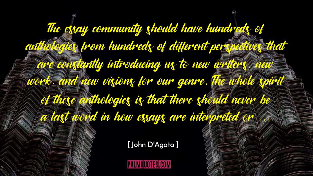 Essays And Introductions quotes by John D'Agata
