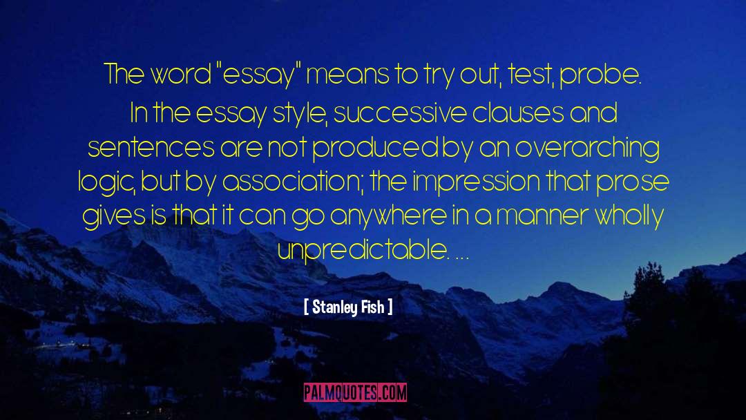 Essays quotes by Stanley Fish