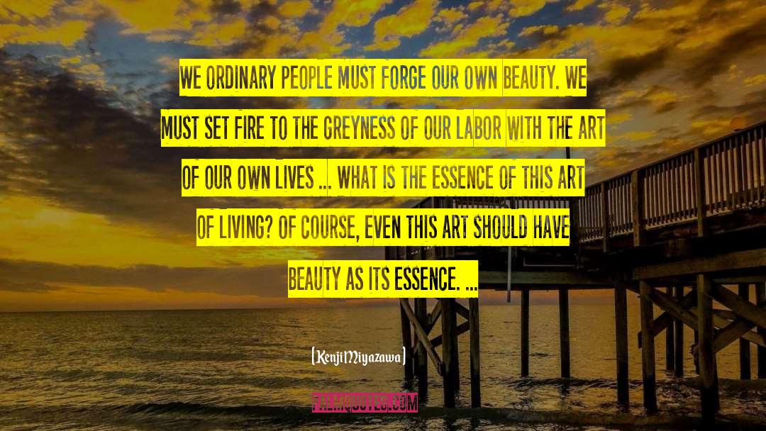 Essence Of Beauty quotes by Kenji Miyazawa