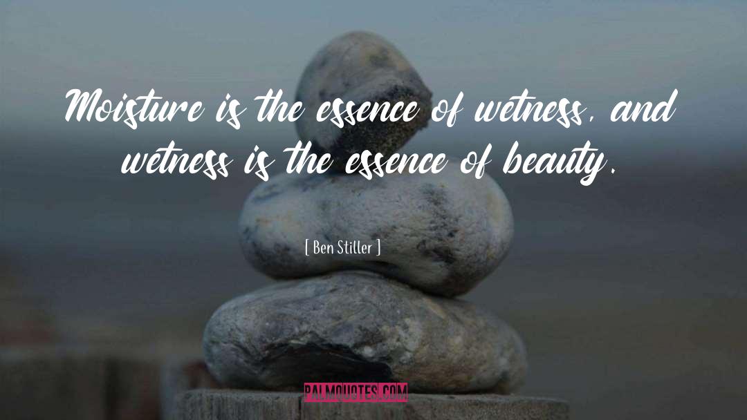 Essence Of Beauty quotes by Ben Stiller